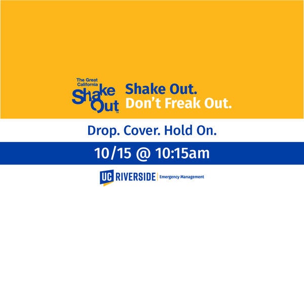 UCR Shakeout Drill
